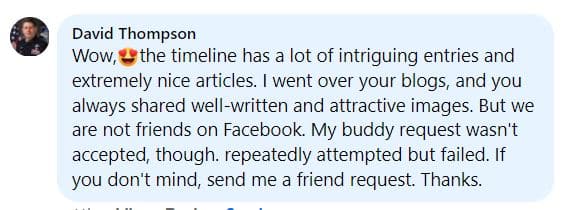Wow,😍the timeline has a lot of intriguing entries and extremely nice articles. I went over your blogs, and you always shared well-written and attractive images. But we are not friends on Facebook. My buddy request wasn't accepted, though. repeatedly attempted but failed. If you don't mind, send me a friend request. Thanks.