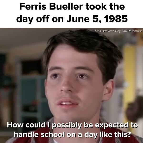 40 years ago today, Ferris Bueller took the day off.